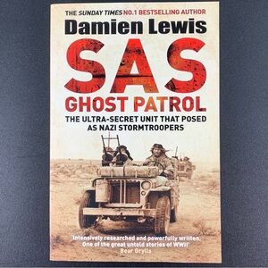 SAS Ghost Patrol by Damien Lewis. 2017.